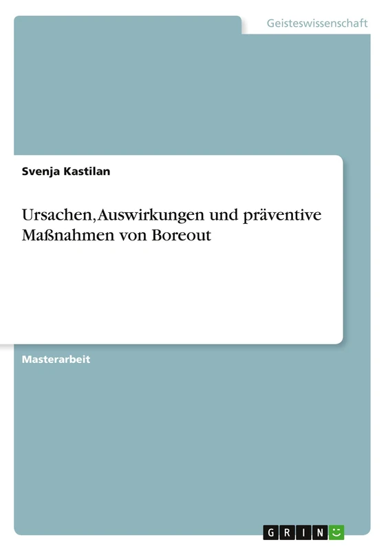 Ursachen, Auswirkungen und präventive Maßnahmen von Boreout