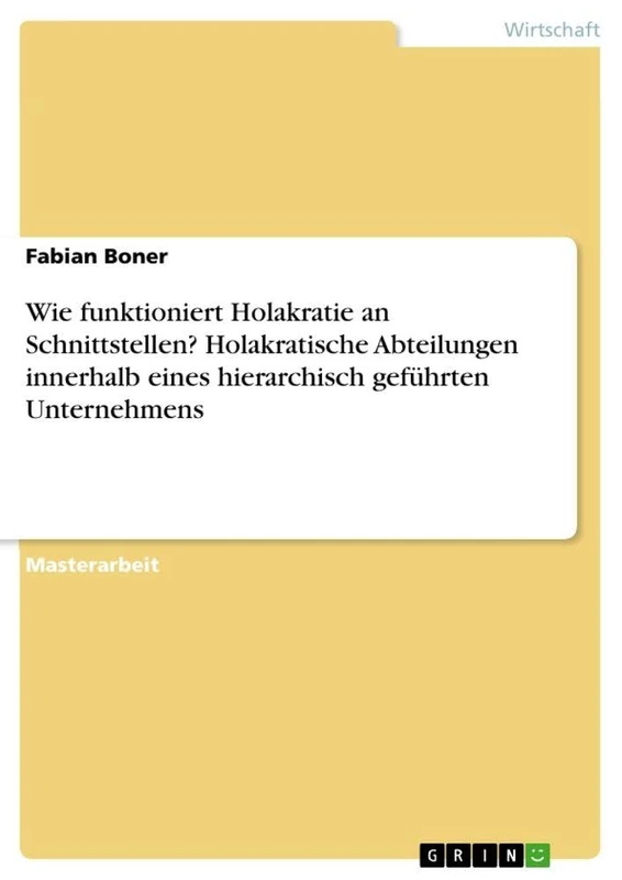 Wie funktioniert Holakratie an Schnittstellen? Holakratische Abteilungen innerhalb eines hierarchisch geführten Unternehmens