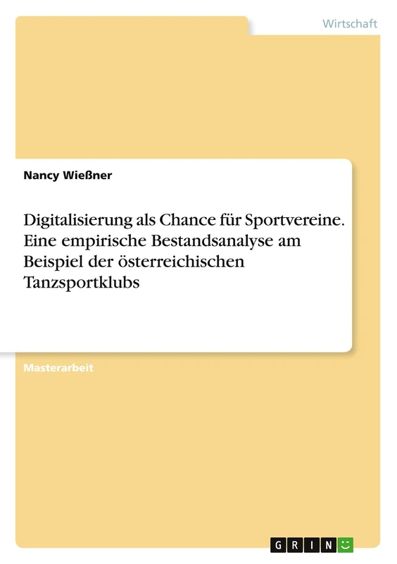 Digitalisierung als Chance für Sportvereine. Eine empirische Bestandsanalyse am Beispiel der österreichischen Tanzsportklubs