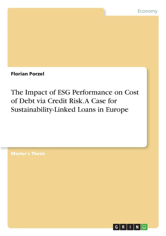 The Impact of ESG Performance on Cost of Debt via Credit Risk. A Case for Sustainability-Linked Loans in Europe