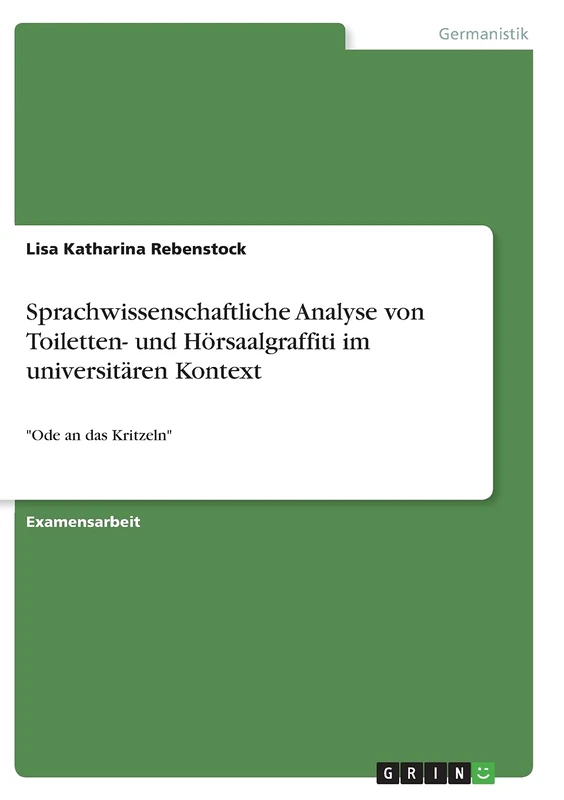 Sprachwissenschaftliche Analyse von Toiletten- und Hörsaalgraffiti im universitären Kontext: "Ode an das Kritzeln" - Image 1