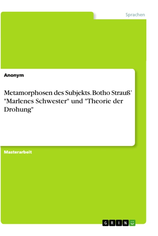 Metamorphosen des Subjekts. Botho Strauß' "Marlenes Schwester" und "Theorie der Drohung" - Image 1