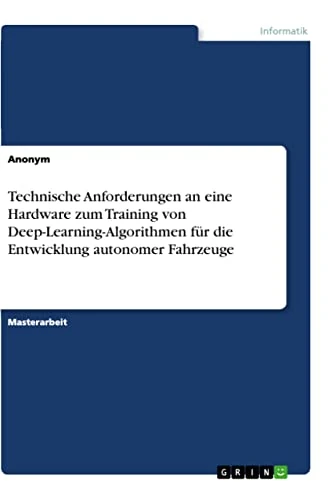 Technische Anforderungen an eine Hardware zum Training von Deep-Learning-Algorithmen für die Entwicklung autonomer Fahrzeuge - Image 1