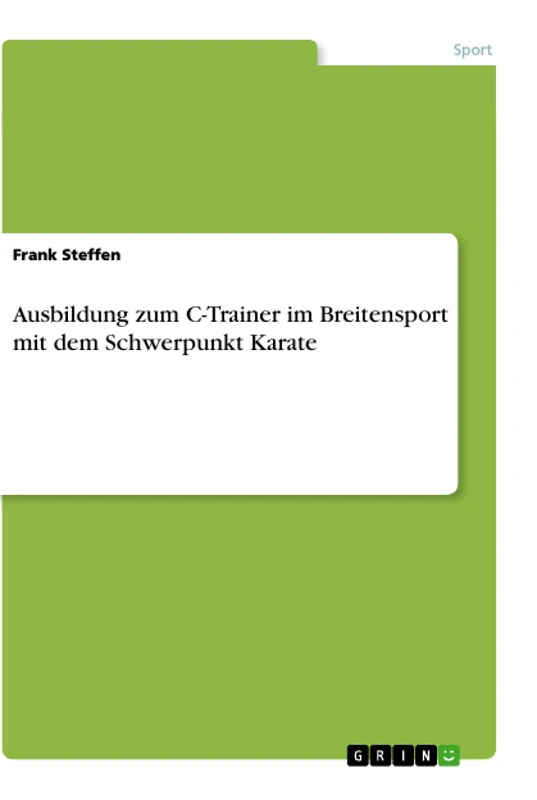 Ausbildung zum C-Trainer im Breitensport mit dem Schwerpunkt Karate