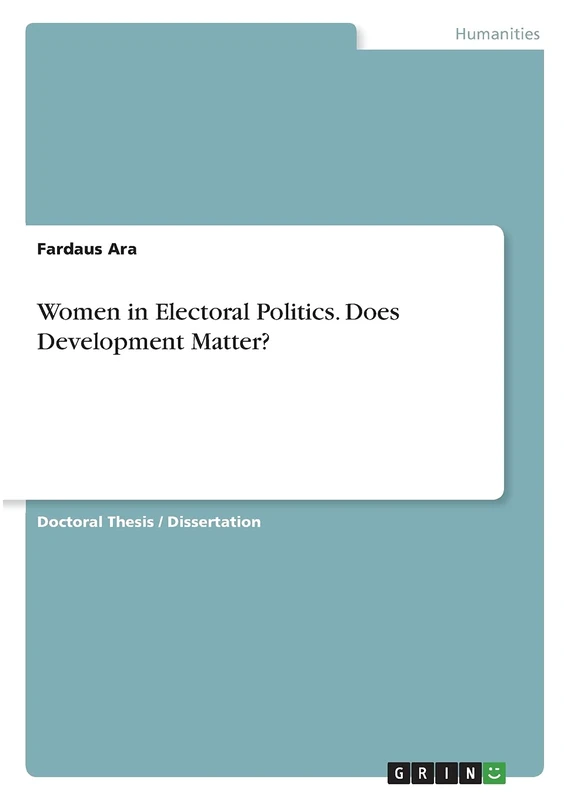 Women in Electoral Politics. Does Development Matter?