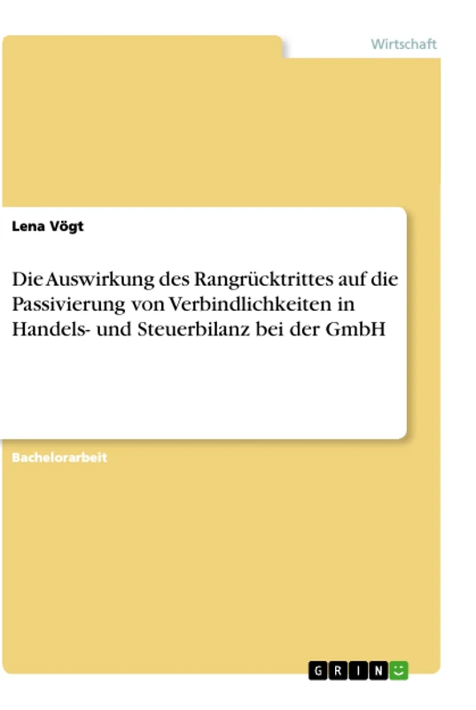 Die Auswirkung des Rangrücktrittes auf die Passivierung von Verbindlichkeiten in Handels- und Steuerbilanz bei der GmbH - Image 1