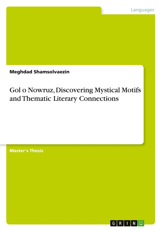 Gol o Nowruz, Discovering Mystical Motifs and Thematic Literary Connections