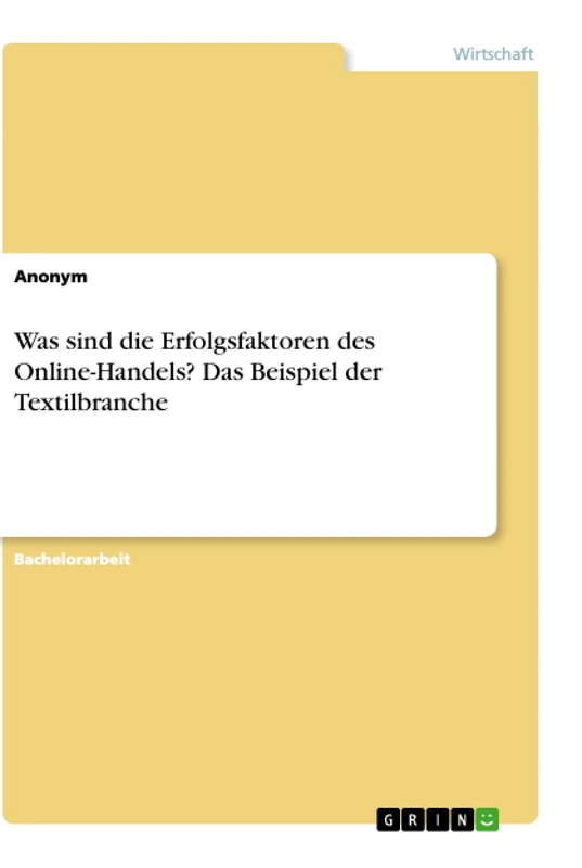 Was sind die Erfolgsfaktoren des Online-Handels? Das Beispiel der Textilbranche