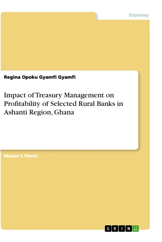 Impact of Treasury Management on Profitability of Selected Rural Banks in Ashanti Region, Ghana