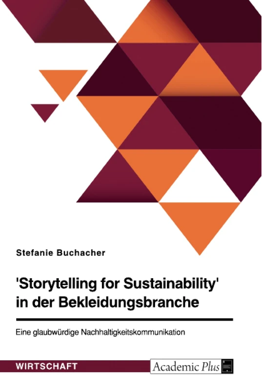 'Storytelling for Sustainability' in der Bekleidungsbranche. Eine glaubwürdige Nachhaltigkeitskommunikation