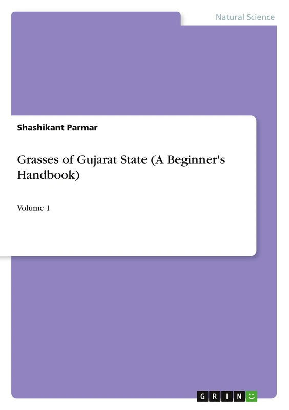 Grasses of Gujarat State (A Beginner's Handbook): Volume 1 - Image 1
