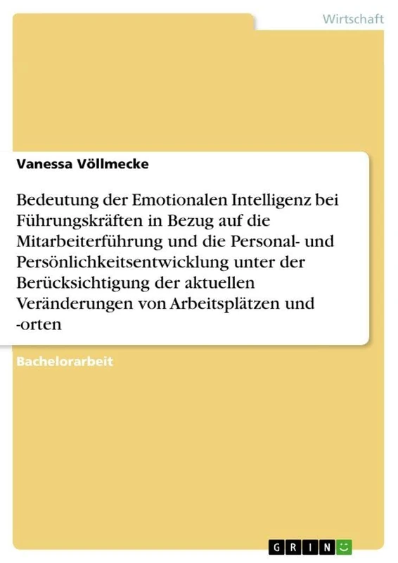 Bedeutung der Emotionalen Intelligenz bei Führungskräften in Bezug auf die Mitarbeiterführung und die Personal- und Persönlichkeitsentwicklung unter ... Veränderungen von Arbeitsplätzen und -orten - Image 1