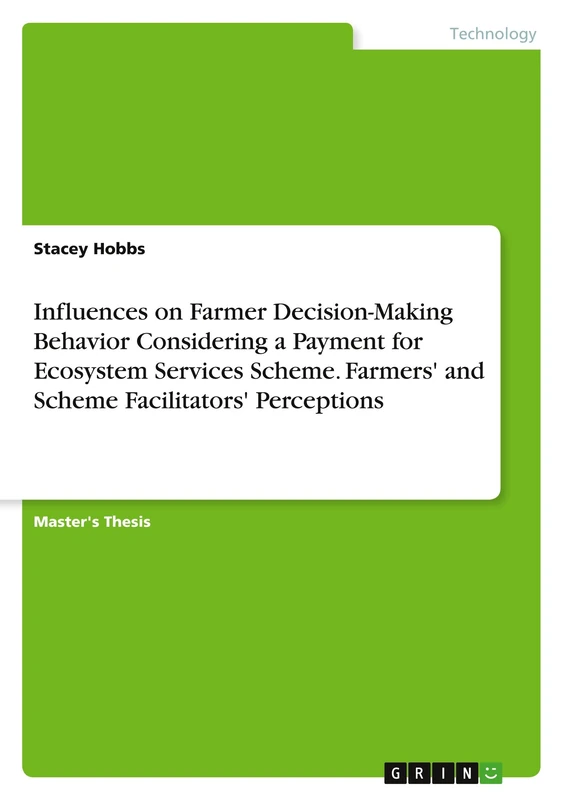 Influences on Farmer Decision-Making Behavior Considering a Payment for Ecosystem Services Scheme. Farmers' and Scheme Facilitators' Perceptions - Image 1