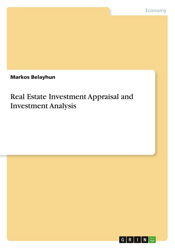 Real Estate Investment Appraisal and Investment Analysis