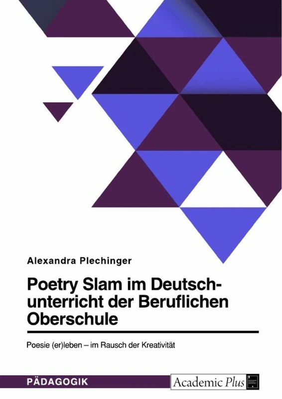 Poetry Slam im Deutschunterricht der Beruflichen Oberschule: Poesie (er)leben - im Rausch der Kreativität - Image 1