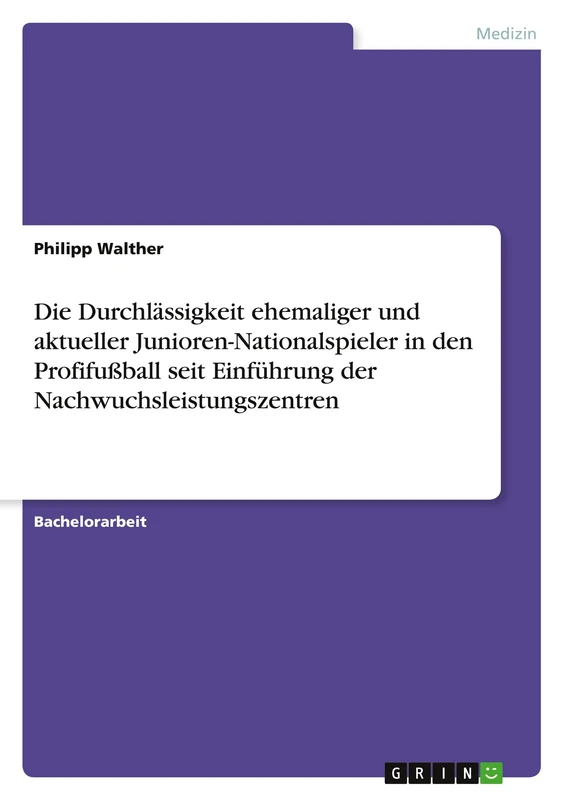 Die Durchlässigkeit ehemaliger und aktueller Junioren-Nationalspieler in den Profifußball seit Einführung der Nachwuchsleistungszentren