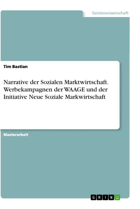Narrative der Sozialen Marktwirtschaft. Werbekampagnen der WAAGE und der Initiative Neue Soziale Markwirtschaft - Image 1