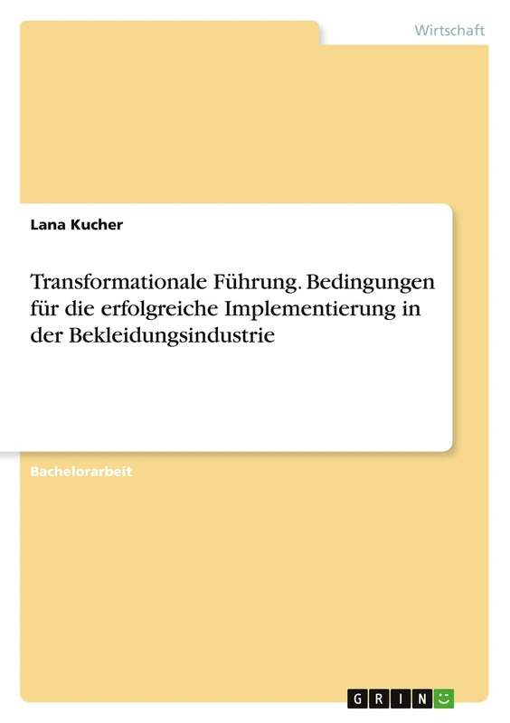 Transformationale Führung. Bedingungen für die erfolgreiche Implementierung in der Bekleidungsindustrie - Image 1