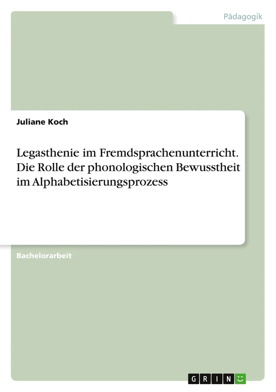 Legasthenie im Fremdsprachenunterricht. Die Rolle der phonologischen Bewusstheit im Alphabetisierungsprozess - Image 1