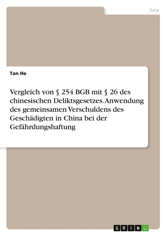 Vergleich von § 254 BGB mit § 26 des chinesischen Deliktsgesetzes. Anwendung des gemeinsamen Verschuldens des Geschädigten in China bei der Gefährdungshaftung - Image 1
