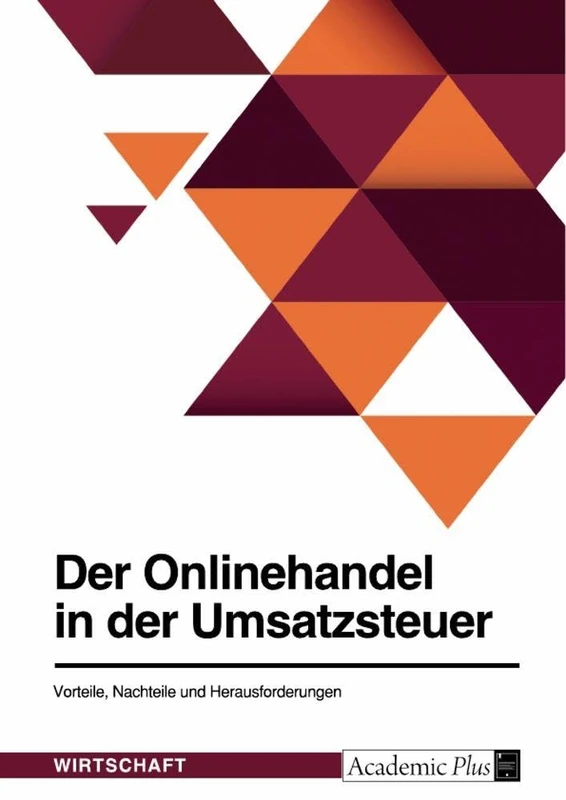 Der Onlinehandel in der Umsatzsteuer. Vorteile, Nachteile und Herausforderungen - Image 1
