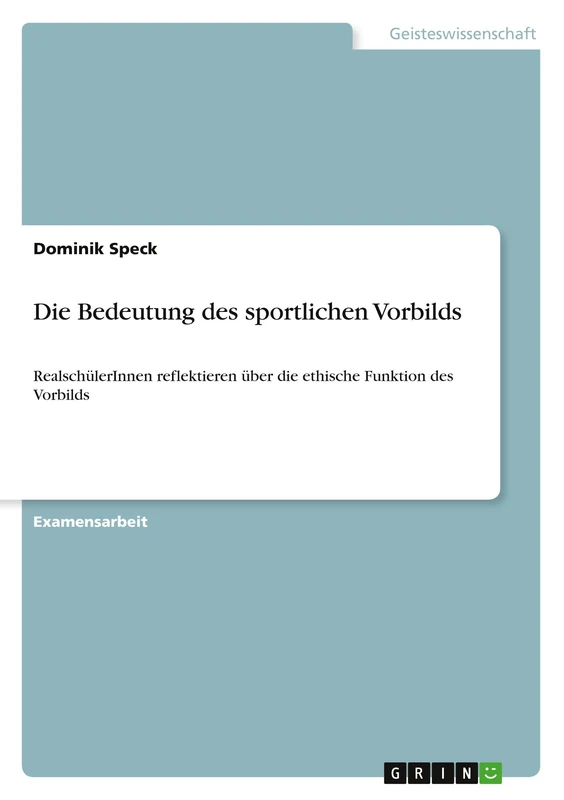 Die Bedeutung des sportlichen Vorbilds: RealschülerInnen reflektieren über die ethische Funktion des Vorbilds