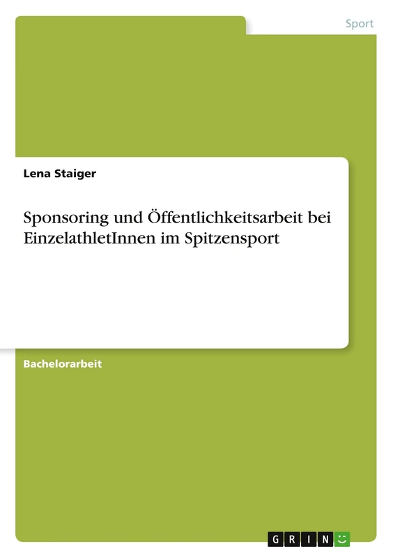 Sponsoring und Öffentlichkeitsarbeit bei EinzelathletInnen im Spitzensport