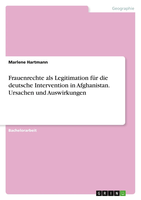 Frauenrechte als Legitimation für die deutsche Intervention in Afghanistan. Ursachen und Auswirkungen - Image 1