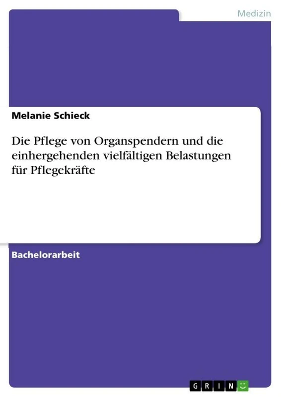 Die Pflege von Organspendern und die einhergehenden vielfältigen Belastungen für Pflegekräfte - Image 1
