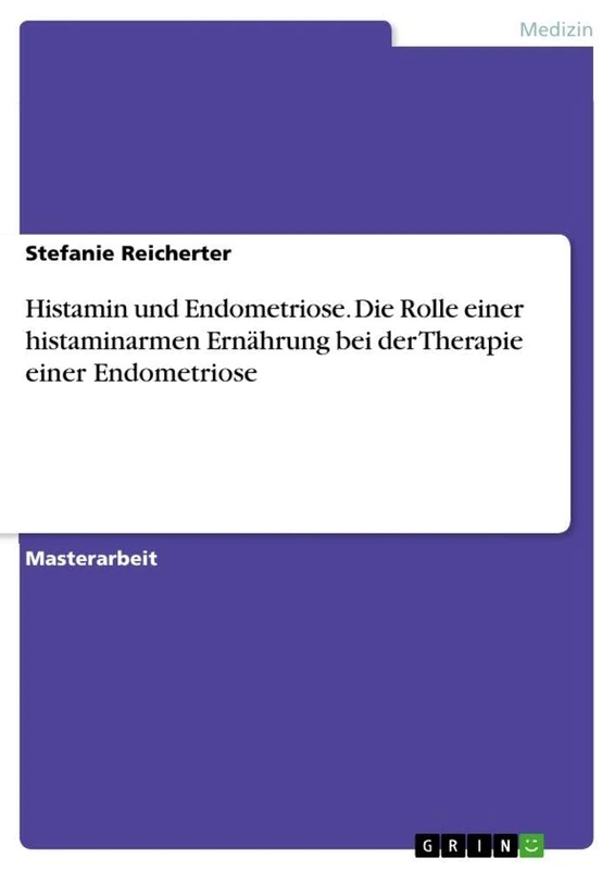 Histamin und Endometriose. Die Rolle einer histaminarmen Ernährung bei der Therapie einer Endometriose - Image 1