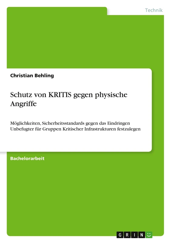 Schutz von KRITIS gegen physische Angriffe: Möglichkeiten, Sicherheitsstandards gegen das Eindringen Unbefugter für Gruppen Kritischer Infrastrukturen festzulegen - Image 1