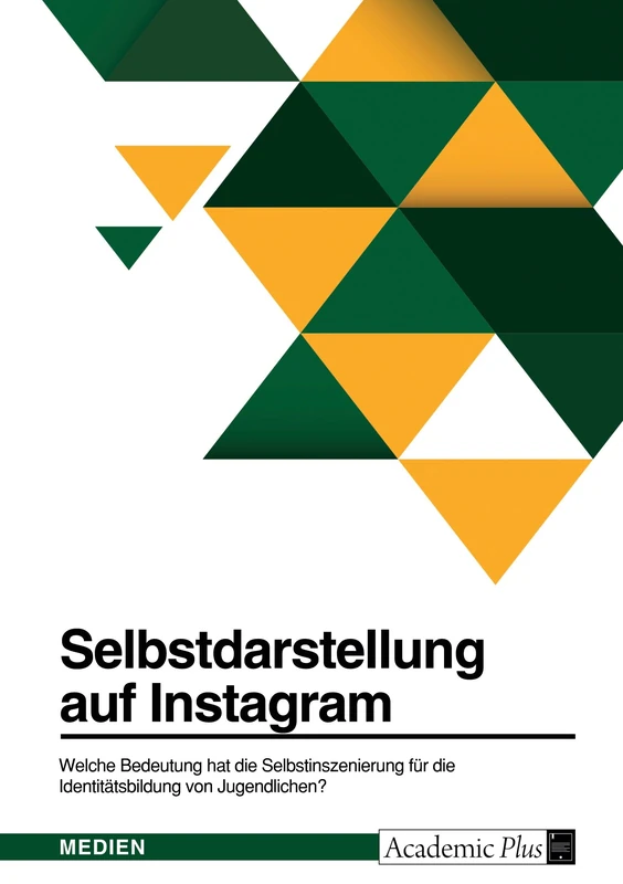 Selbstdarstellung auf Instagram. Welche Bedeutung hat die Selbstinszenierung für die Identitätsbildung von Jugendlichen?: Sehen und gesehen werden