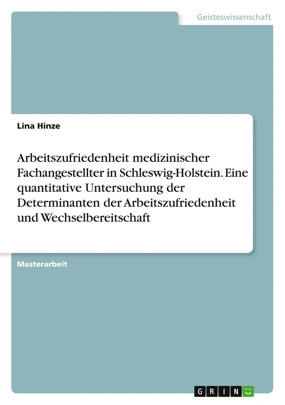 Arbeitszufriedenheit medizinischer Fachangestellter in Schleswig-Holstein. Eine quantitative Untersuchung der Determinanten der Arbeitszufriedenheit und Wechselbereitschaft - Image 1