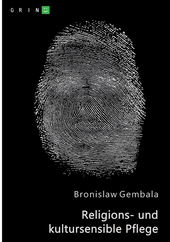 Religions- und kultursensible Pflege - GRIN Verlag Book