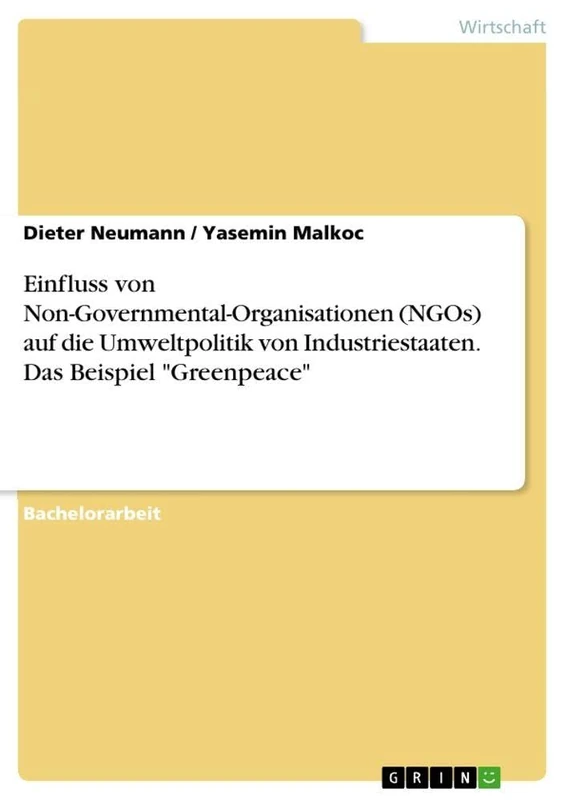 Einfluss von Non-Governmental-Organisationen (NGOs) auf die Umweltpolitik von Industriestaaten. Das Beispiel "Greenpeace" - Image 1