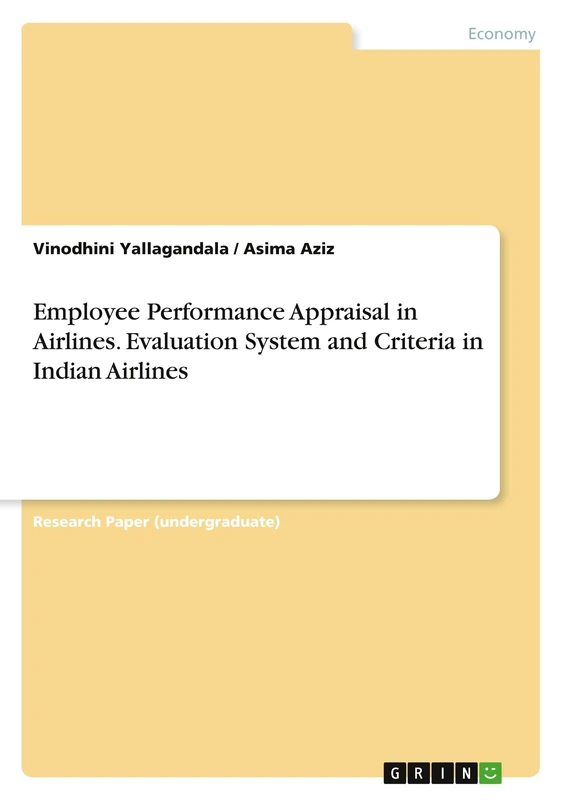 Employee Performance Appraisal in Airlines. Evaluation System and Criteria in Indian Airlines