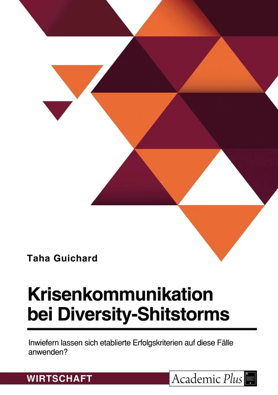 Krisenkommunikation bei Diversity-Shitstorms. Inwiefern lassen sich etablierte Erfolgskriterien auf diese Fälle anwenden? - Image 1