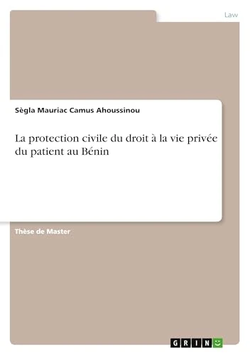 La protection civile du droit à la vie privée du patient au Bénin
