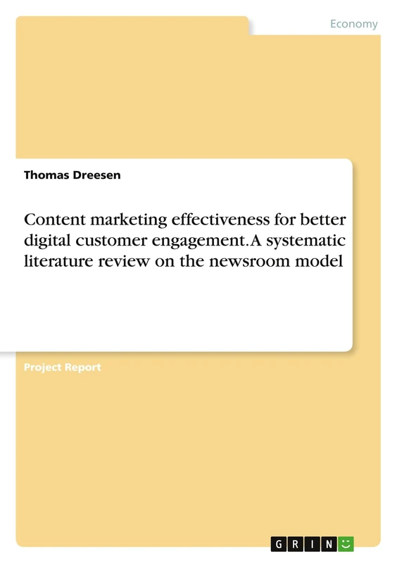 Content marketing effectiveness for better digital customer engagement. A systematic literature review on the newsroom model