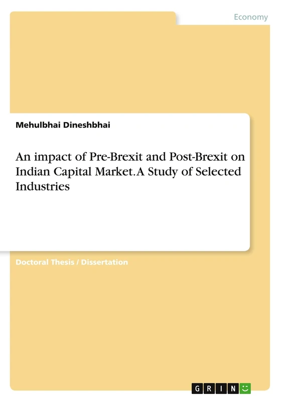 An impact of Pre-Brexit and Post-Brexit on Indian Capital Market. A Study of Selected Industries