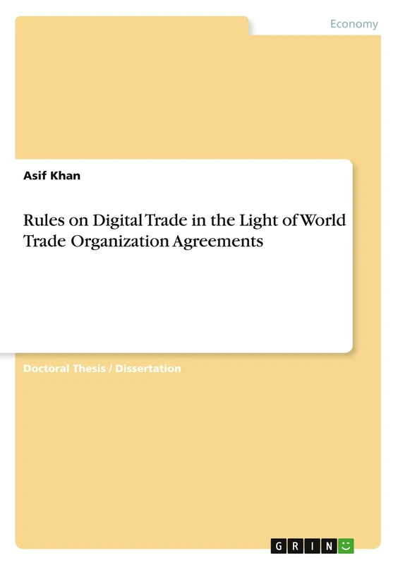 Rules on Digital Trade in the Light of World Trade Organization Agreements