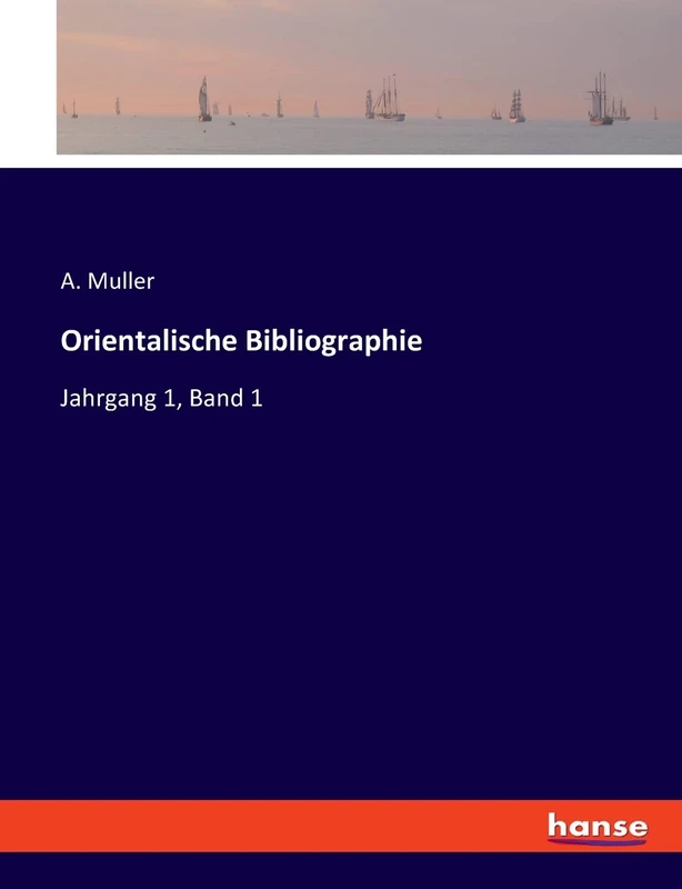 Orientalische Bibliographie: Jahrgang 1, Band 1 - Image 1