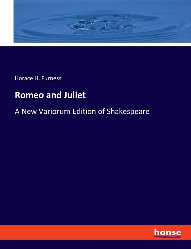 Romeo and Juliet: A New Variorum Edition of Shakespeare - Image 1