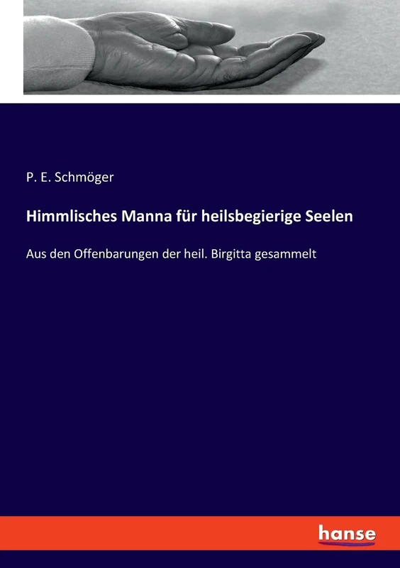 Himmlisches Manna für heilsbegierige Seelen: Aus den Offenbarungen der heil. Birgitta gesammelt - Image 1