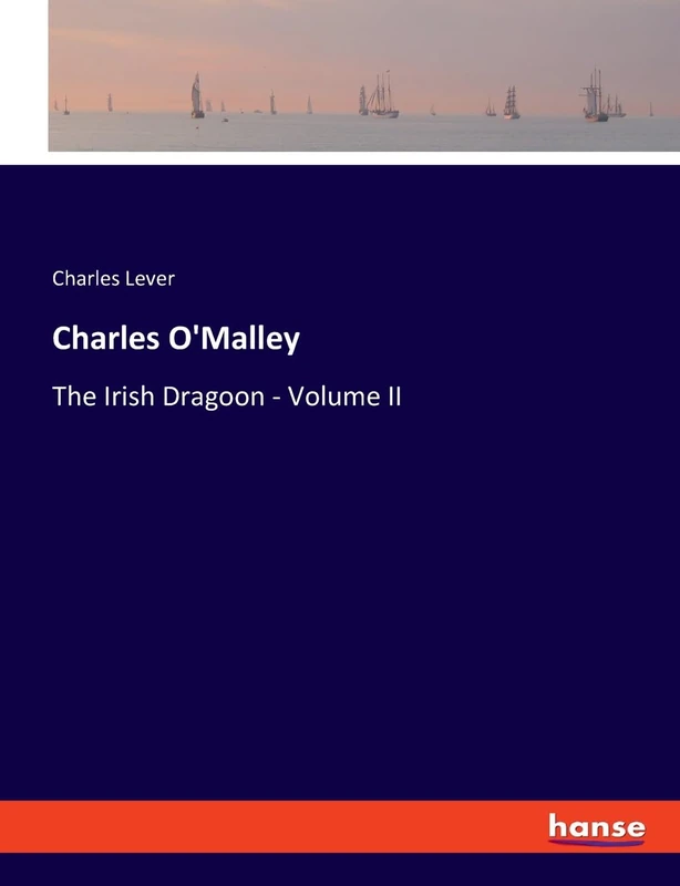 Charles O'Malley: The Irish Dragoon - Volume II - Image 1