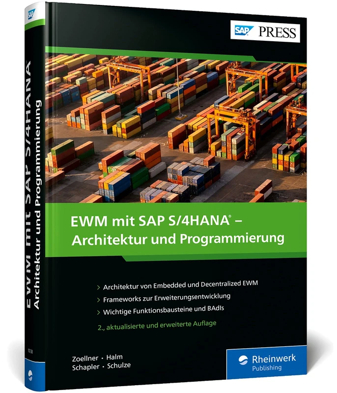 EWM mit SAP S/4HANA - Architektur und Programmierung: Kundeneigene Erweiterungen für Embedded und Decentralized EWM