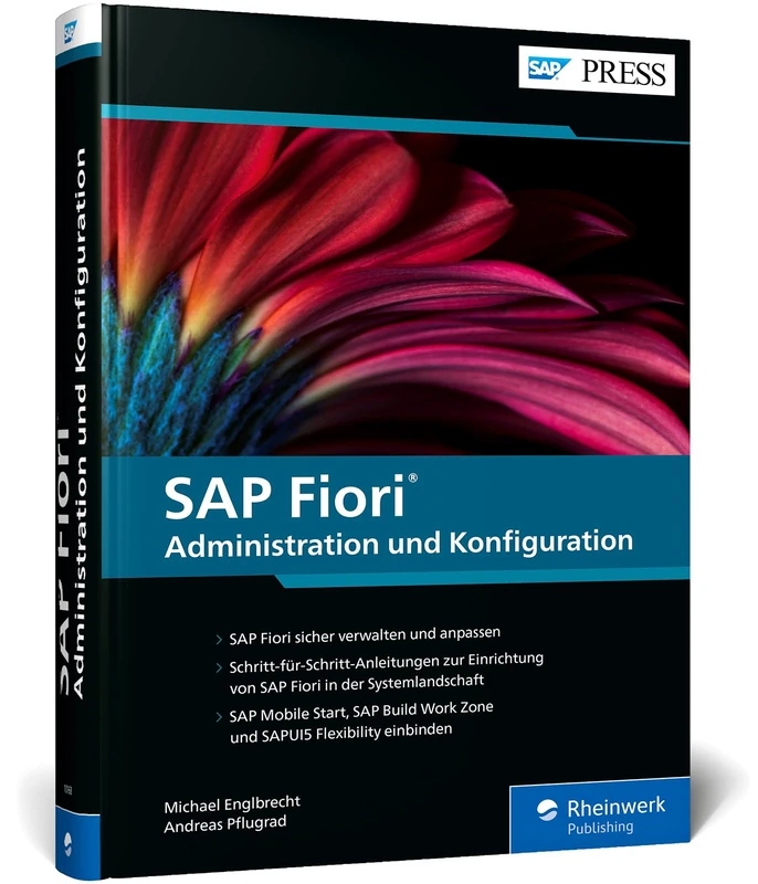 SAP Fiori - Administration und Konfiguration: Der Leitfaden für Fiori-Admins