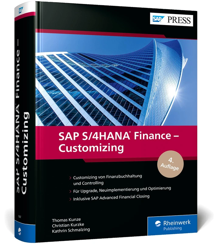 SAP S/4HANA Finance - Customizing: Ihr Guide für die Finance-Implementierung (Ausgabe 2025)