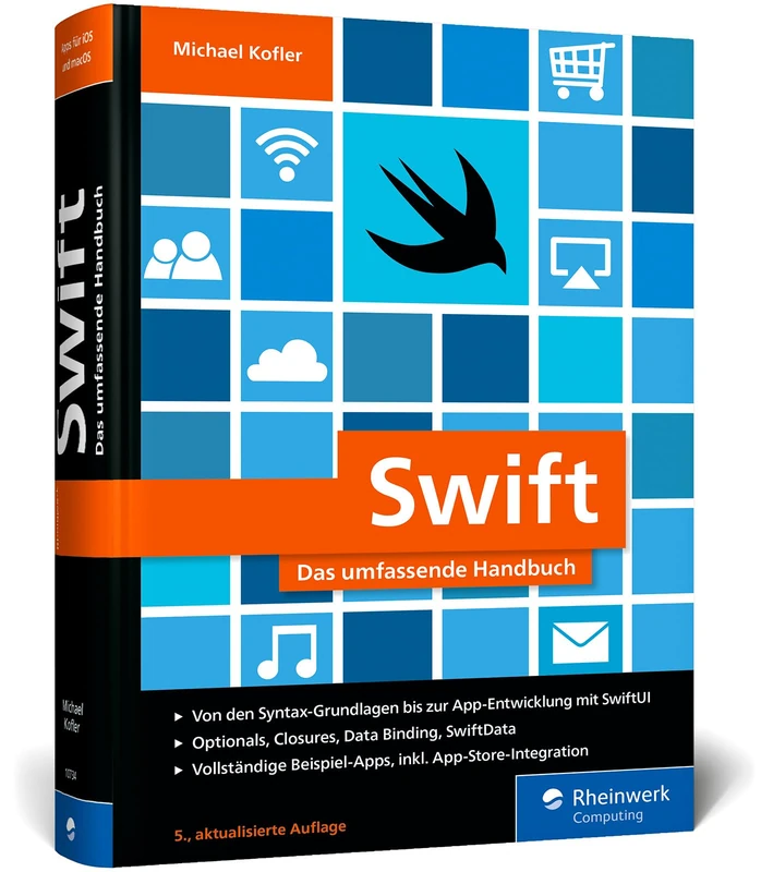 Swift: Das umfassende Handbuch. Apps entwickeln mit SwiftUI für iOS und macOS