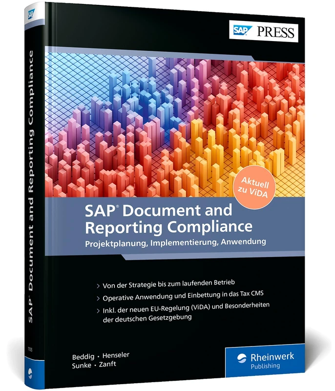 SAP Document and Reporting Compliance: Projektplanung, Implementierung, Anwendung